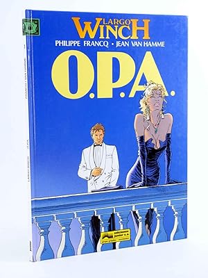 LARGO WINCH 3. O.P.A. OPA (Philippe Francq / Jean Van Hamme) Grijalbo, 1993. OFRT