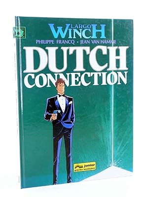 LARGO WINCH 6. DUTCH CONNECTION (Philippe Francq / Jean Van Hamme) Grijalbo, 1995. OFRT