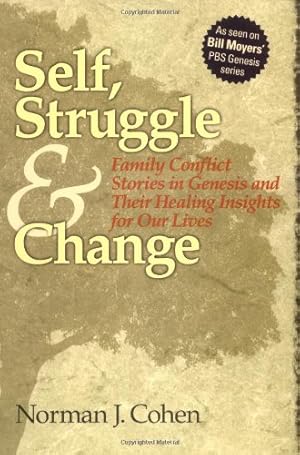Seller image for Self Struggle & Change: Family Conflict Stories in Genesis and Their Healing Insights for Our Lives by Cohen, Dr. Norman J. [Paperback ] for sale by booksXpress