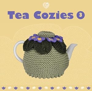 Seller image for Tea Cozies 3 (Cozy) by Brown, Sian, Howard, Alison, Mooncie, Vanessa [Paperback ] for sale by booksXpress