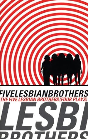 Seller image for Five Lesbian Brothers/ Four Plays [Paperback ] for sale by booksXpress