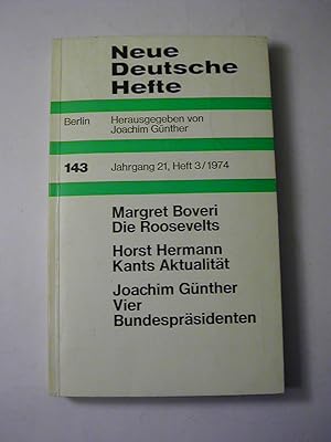 Bild des Verkufers fr Neue Deutsche Hefte, Nr. 143, Jahrgang 21, Heft 3/1974: Die Roosevelts. Kants Aktualitt. Vier Bundesprsidenten zum Verkauf von Antiquariat Fuchseck