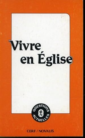 Seller image for Vivre en glise for sale by Librairie Le Nord