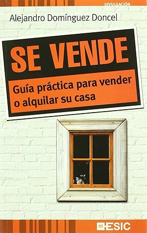 Seller image for Sevende GUA PRCTICA PARA VENDER O ALQUILAR SU CASA for sale by Imosver