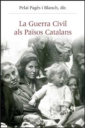 Seller image for La Guerra Civil als Pasos Catalans (1936-1939) for sale by Imosver