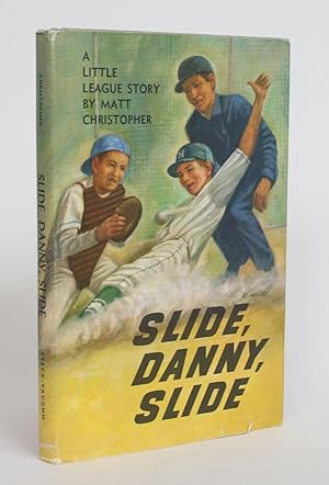 Slide, Danny, Slide: A Little League Story