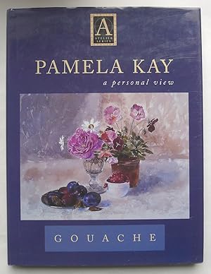 Pamela Kay - A Personal View - Gouache. (Atelier series).