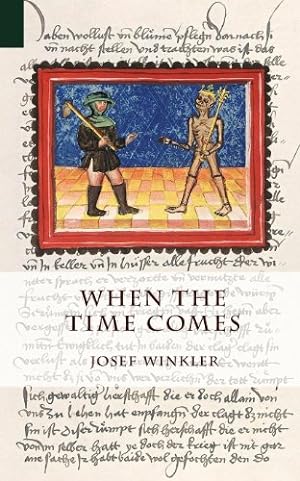 Seller image for When the Time Comes by Winkler, Josef [Paperback ] for sale by booksXpress