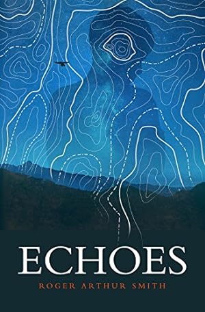 Seller image for Echoes by Smith, Roger Arthur [Paperback ] for sale by booksXpress