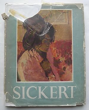 Image du vendeur pour Sickert. Edited by Lillian Browse with an essay on his life and notes on his paintings; and with an essay on his art by R.H.Wilenski. mis en vente par Roe and Moore