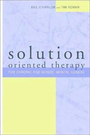 Seller image for Solution-Oriented Therapy by O'Hanlon, Bill, Rowan, Tim [Paperback ] for sale by booksXpress