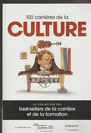 Image du vendeur pour 100 CARRIERES DE LA CULTURE [Paperback] by Collectif mis en vente par Livres Norrois