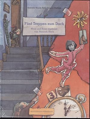 Seller image for Fnf Treppen zum Dach. Mine und Rose erzhlen von Hannah Hch. Herausgegeben von Waldtraut Braun for sale by Graphem. Kunst- und Buchantiquariat