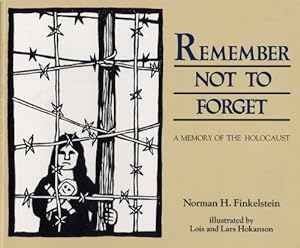 Bild des Verkufers fr Remember Not To Forget: A Memory of the Holocaust by Finkelstein, Norman H. [Paperback ] zum Verkauf von booksXpress