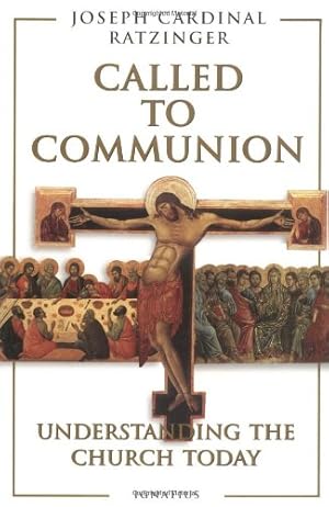 Seller image for Called to Communion: Understanding the Church Today by Joseph Cardinal Ratzinger, Adrian Walker [Paperback ] for sale by booksXpress