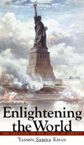 Seller image for Enlightening the World: The Creation of the Statue of Liberty by Khan, Yasmin Sabina [Hardcover ] for sale by booksXpress