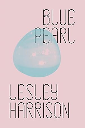 Seller image for Blue Pearl (New Directions Poetry Pamphlets) by Harrison, Lesley [Paperback ] for sale by booksXpress