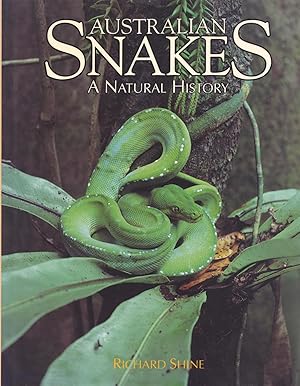 Australian Snakes - a natural history.