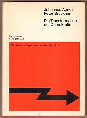 Seller image for Die Transformation der Demokratie. [Theorie der auerparlamentarischen Opposition]. for sale by Antiquariat Neue Kritik