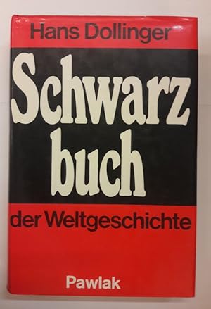 Seller image for Schwarzbuch der Weltgeschichte. 5000 Jahre der Mensch des Menschen Feind. for sale by Der Buchfreund