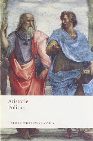 Seller image for Politics (Oxford World's Classics) by Aristotle [Paperback ] for sale by booksXpress