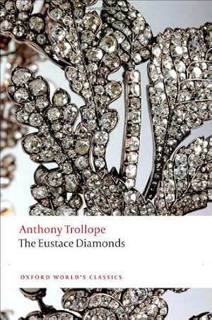 Image du vendeur pour The Eustace Diamonds (Oxford World's Classics) by Trollope, Anthony, Small, Helen [Paperback ] mis en vente par booksXpress