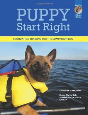 Seller image for Puppy Start Right: Foundation Training for the Companion Dog (Karen Pryor Clicker Book) by Martin, Kenneth M., Martin, Debbie [Paperback ] for sale by booksXpress