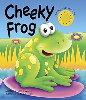Seller image for Noisy Book: Cheeky Frog by Wolfe, Jane [Board book ] for sale by booksXpress