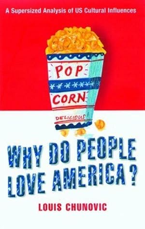 Imagen del vendedor de Why Do People Love America? a la venta por M.Roberts - Books And ??????