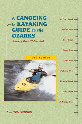 Seller image for A Canoeing and Kayaking Guide to the Ozarks (Paperback or Softback) for sale by BargainBookStores