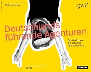 Immagine del venditore per Deutschlands fhrende Agenturen : Das Workbook zur richtigen Agenturauswahl 2020 venduto da AHA-BUCH GmbH