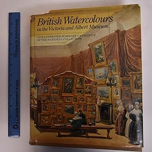 Seller image for British Watercolours in the Victoria and Albert Museum: An Illustrated Summary Catalogue of the National Collection for sale by Mullen Books, ABAA