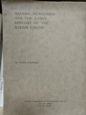 Bild des Verkufers fr Savery, Newcomen and the Early History of the Steam Engine Excerpt Transactions of the Newcomen Society Vol. III, 1922 - 23 Vol. IV. 1924 - 25 zum Verkauf von PlanetderBuecher