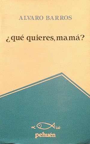 Imagen del vendedor de Qu quieres, mam? a la venta por Girol Books Inc.