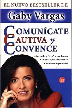 Seller image for Comuncate, Cautiva Y Convence (Spanish Edition) for sale by Von Kickblanc
