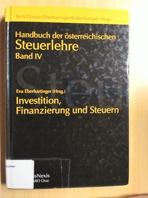 Imagen del vendedor de Handbuch der sterreichischen Steuerlehre. / Investition, Finanzierung und Steuern. Band IV. a la venta por avelibro OHG