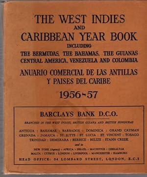 The West Indies and Carribbean Year Book 1956-57, including the Bermudas, the Bahamas, the Guiana...