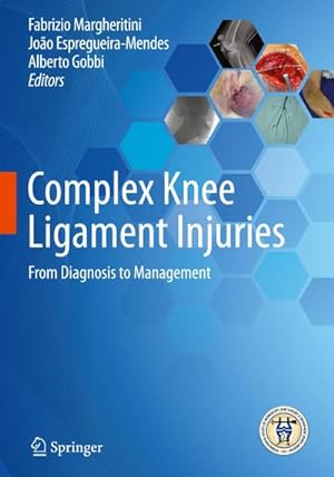 Image du vendeur pour Complex Knee Ligament Injuries : From Diagnosis to Management mis en vente par AHA-BUCH GmbH