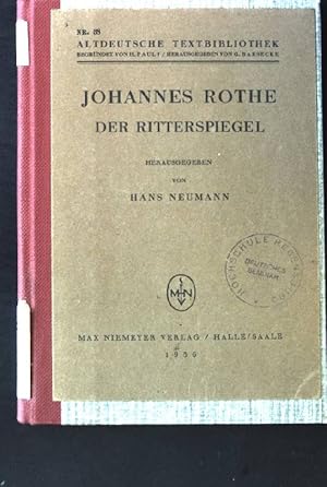 Bild des Verkufers fr Johannes Rothe: Der Ritterspiegel. Altdeutsche Textbibliothek, Nr. 38. zum Verkauf von books4less (Versandantiquariat Petra Gros GmbH & Co. KG)