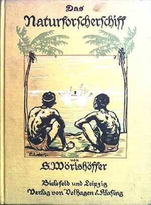 Image du vendeur pour Das Naturforscherschiff oder Fahrt der jungen Hamburger mit der "Hammonia" nach den Besitzungen ihres Vaters in der Sdsee. mis en vente par books4less (Versandantiquariat Petra Gros GmbH & Co. KG)