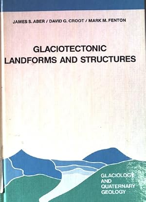 Image du vendeur pour Glaciotectonic Landforms and Structures. Glaciology and Quaternary Geology ; 5 mis en vente par books4less (Versandantiquariat Petra Gros GmbH & Co. KG)