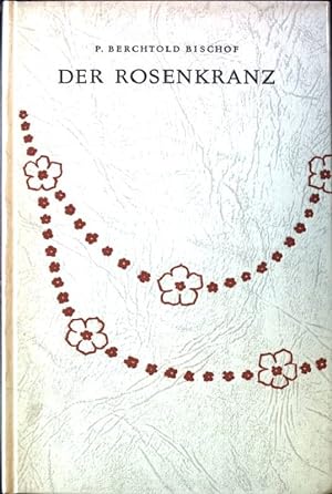 Bild des Verkufers fr Der Rosenkranz. zum Verkauf von books4less (Versandantiquariat Petra Gros GmbH & Co. KG)