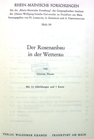 Bild des Verkufers fr Der Rosenanbau in der Wetterau. Rhein-Mainische Forschungen, Heft 59 zum Verkauf von books4less (Versandantiquariat Petra Gros GmbH & Co. KG)