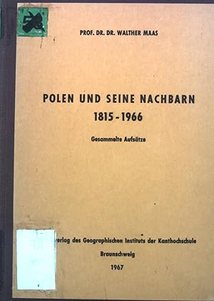 Bild des Verkufers fr Polen und seine Nachbarn 1815-1966: Gesammelte Aufstze. zum Verkauf von books4less (Versandantiquariat Petra Gros GmbH & Co. KG)