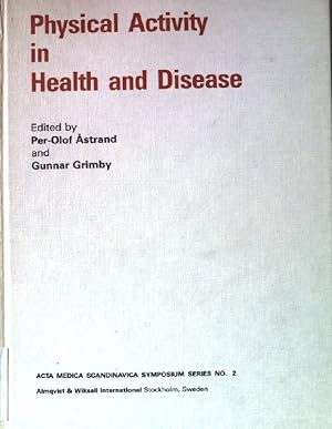 Seller image for Physical Activity in Health and Disease Acta medica Scandinavica symposium series 2. for sale by books4less (Versandantiquariat Petra Gros GmbH & Co. KG)