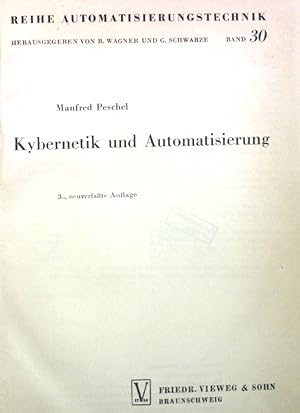 Bild des Verkufers fr Kybernetik und Automatisierung. Reihe Automatisierungstechnik, Band 30 zum Verkauf von books4less (Versandantiquariat Petra Gros GmbH & Co. KG)