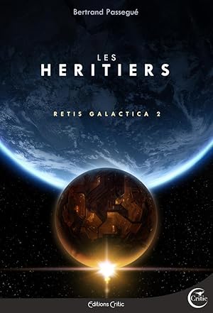 Image du vendeur pour retis galactica t.2 ; les hritiers mis en vente par Chapitre.com : livres et presse ancienne