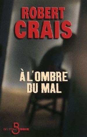 Seller image for A l'ombre du mal for sale by Chapitre.com : livres et presse ancienne