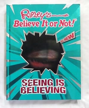 Bild des Verkufers fr Ripley's Believe It or Not! Seeing is Believing zum Verkauf von Adelaide Booksellers