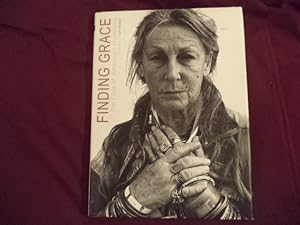 Seller image for Finding Grace. Inscribed by the author. The Face of America's Homeless. for sale by BookMine